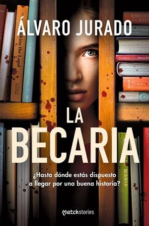La becaria | Jurado, Álvaro | Llibreria La Figaflor - Abrera