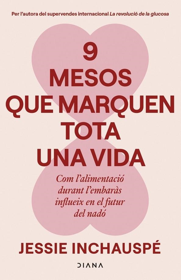 9 mesos que marquen tota una vida | Inchauspé, Jessie | Llibreria La Figaflor - Abrera