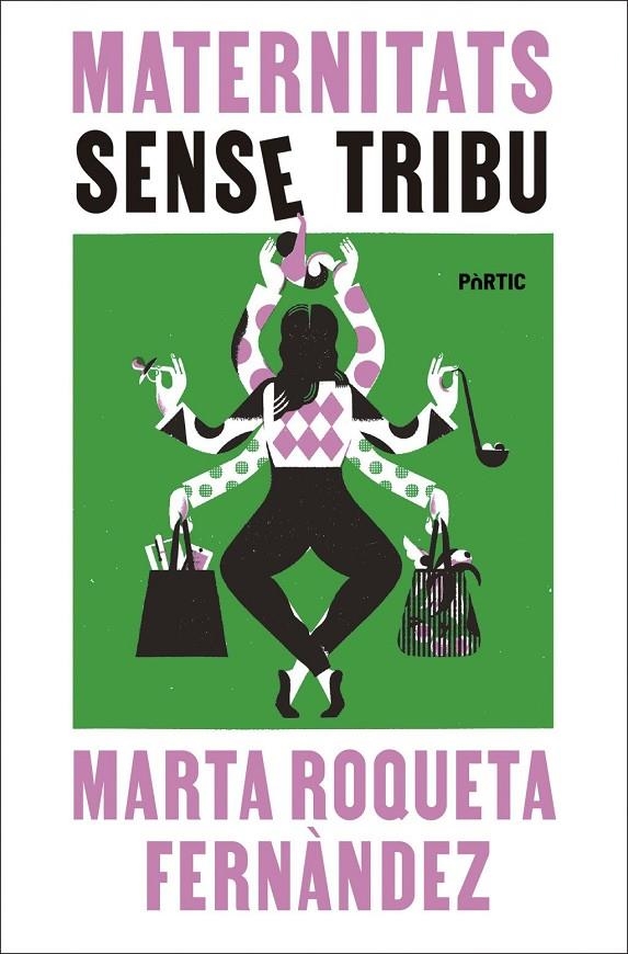 Maternitats sense tribu | Roqueta Fernàndez, Marta | Llibreria La Figaflor - Abrera