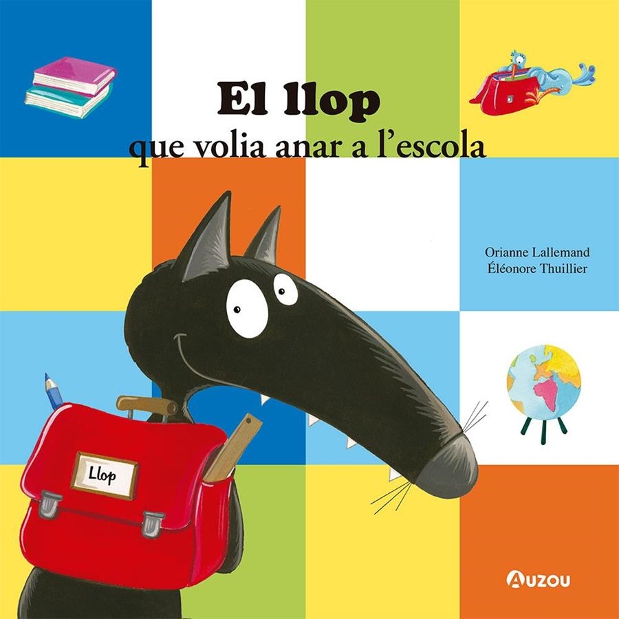 El llop que volia anar a l’escola | LALLEMAND, Orianne | Llibreria La Figaflor - Abrera