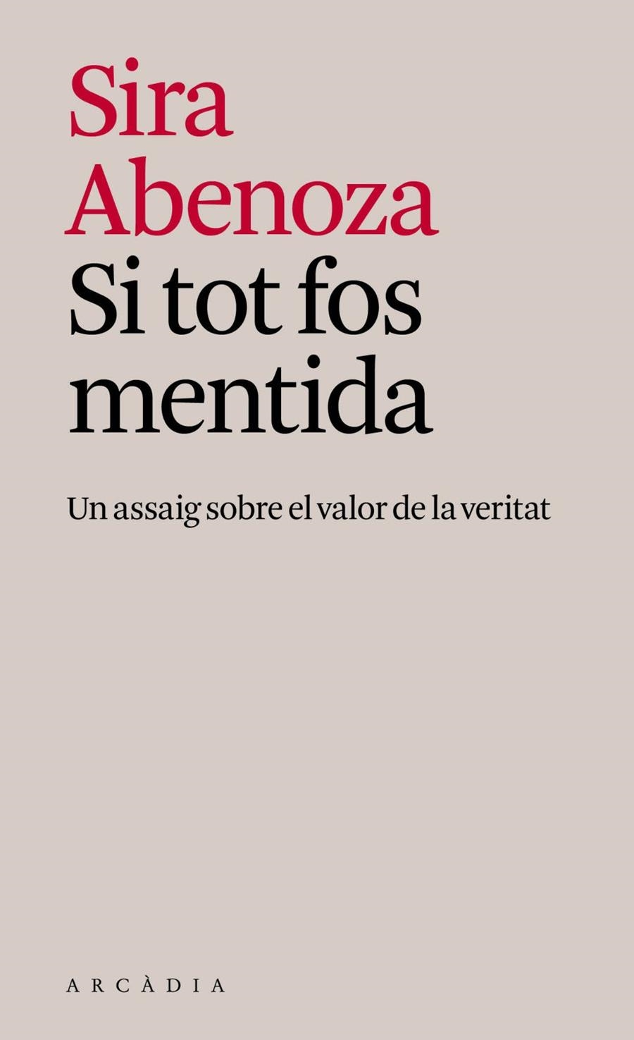 Si tot fos mentida | Abenoza González, Sira | Llibreria La Figaflor - Abrera