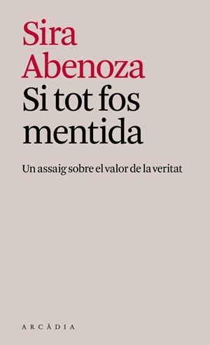 Si tot fos mentida | Abenoza González, Sira | Llibreria La Figaflor - Abrera
