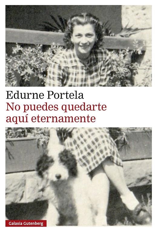 No puedes quedarte aquí eternamente | Portela, Edurne | Llibreria La Figaflor - Abrera