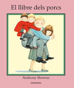 El llibre dels porcs | Browne, Anthony | Llibreria La Figaflor - Abrera