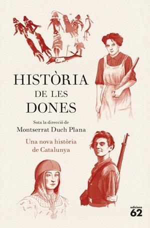 Història de les dones. Una nova història de Catalunya | Duch Plana, Montserrat | Llibreria La Figaflor - Abrera