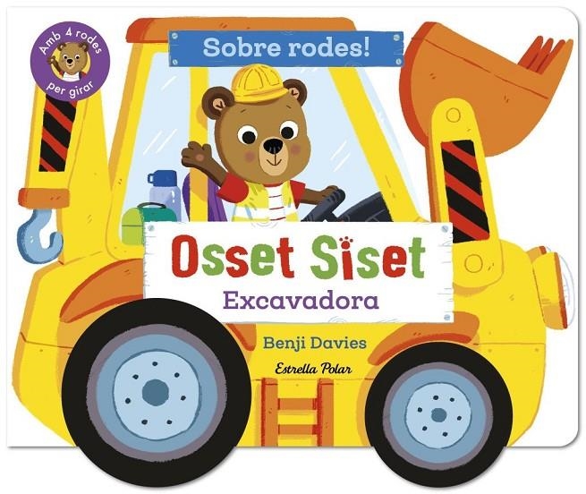 Osset Siset. Sobre rodes! Excavadora | Davies, Benji | Llibreria La Figaflor - Abrera