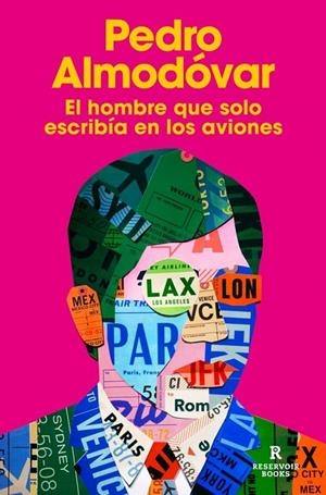 El hombre que solo escribía en los aviones | Almodóvar, Pedro | Llibreria La Figaflor - Abrera