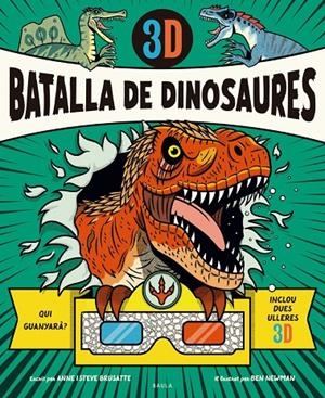Batalla de dinosaures 3D | Brusatte, Anne / Brusatte, Steve | Llibreria La Figaflor - Abrera