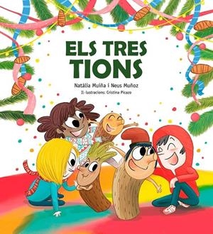 Els tres tions | Muiña Sixto, Natàlia / Muñoz España, Neus | Llibreria La Figaflor - Abrera