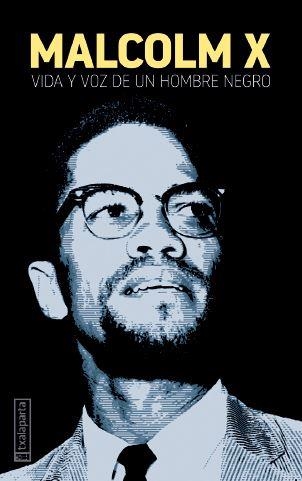 MALCOLM X VIDA Y VOZ DE UN HOMBRE NEGRO | 9788418252464 | AA.VV