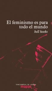El feminismo es para todo el mundo | Hooks, Bel | Llibreria La Figaflor - Abrera