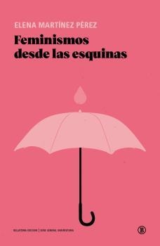 Feminismos desde las esquinas | Martínez Pérez, Elena | Llibreria La Figaflor - Abrera