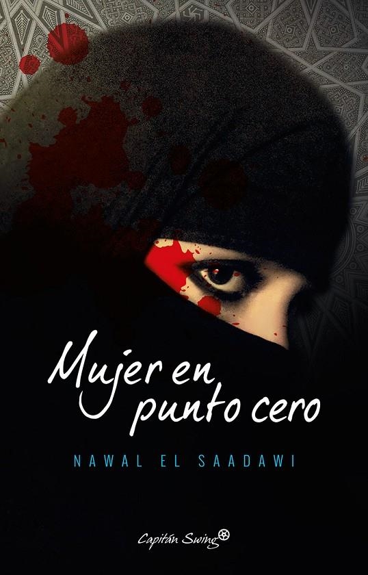 Mujer en punto cero | 9788494645327 | El Saadawi Nawal