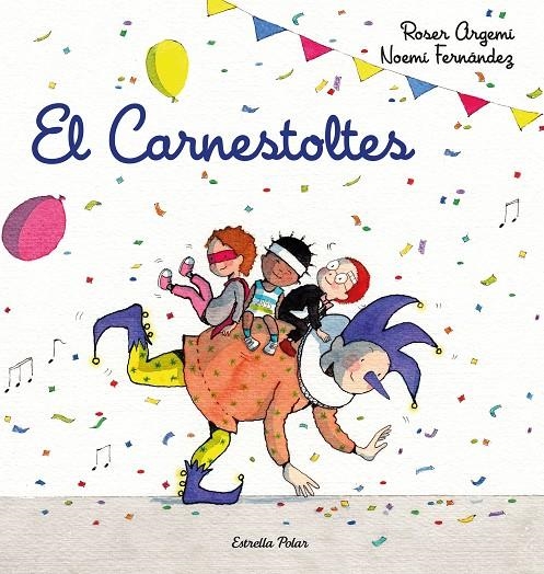 El Carnestoltes | 9788418443206 | Fernàndez Selva, Noemí / Argemí, Roser