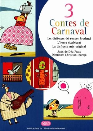 3 contes de Carnaval | Prats Pijoan, Joan de Déu | Llibreria La Figaflor - Abrera