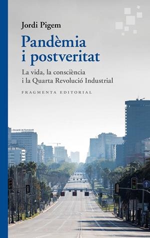 Pandèmia i postveritat | Pigem, Jordi | Llibreria La Figaflor - Abrera