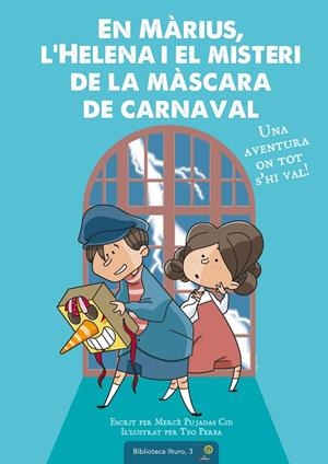 En Màrius, l'Helena i el misteri de la màscara de carnaval | Pujadas Cid, Mercè | Llibreria La Figaflor - Abrera