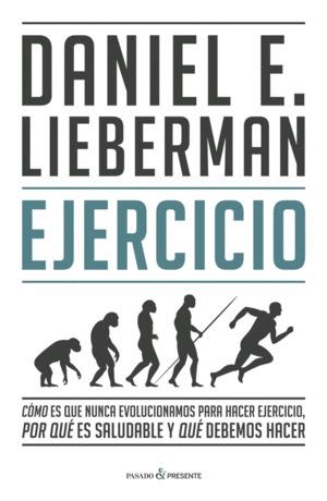 EJERCICIO | LIEBERMAN, DANIEL E. | Llibreria La Figaflor - Abrera