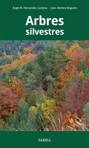Arbres silvestres | Hern?ndez Cardona, Ëngel M. | Llibreria La Figaflor - Abrera