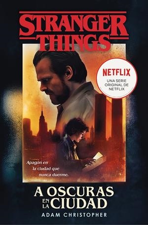Stranger Things: A oscuras en la ciudad | Christopher, Adam | Llibreria La Figaflor - Abrera