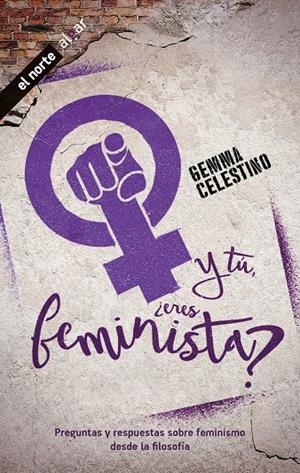 Y tú, ¿eres feminista? | Celestino Fernández, Gemma | Llibreria La Figaflor - Abrera
