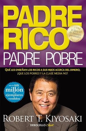 Padre Rico, padre Pobre | Kiyosaki, Robert T. | Llibreria La Figaflor - Abrera