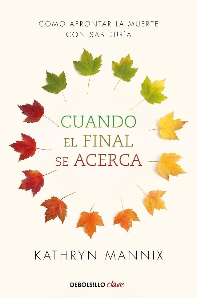 Cuando el final se acerca | Mannix, Kathryn | Llibreria La Figaflor - Abrera
