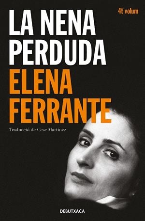 La nena perduda (L'amiga genial 4) | Ferrante, Elena | Llibreria La Figaflor - Abrera