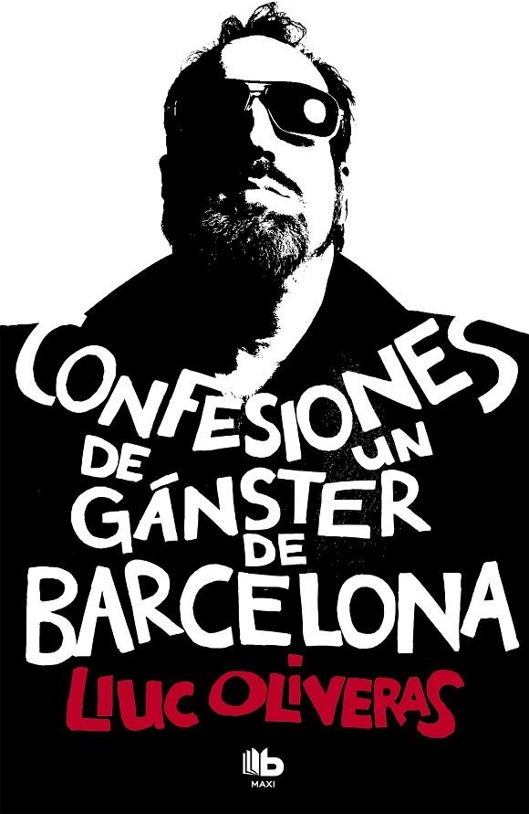 Confesiones de un gánster de Barcelona | 9788490700006 | Oliveras, Lluc