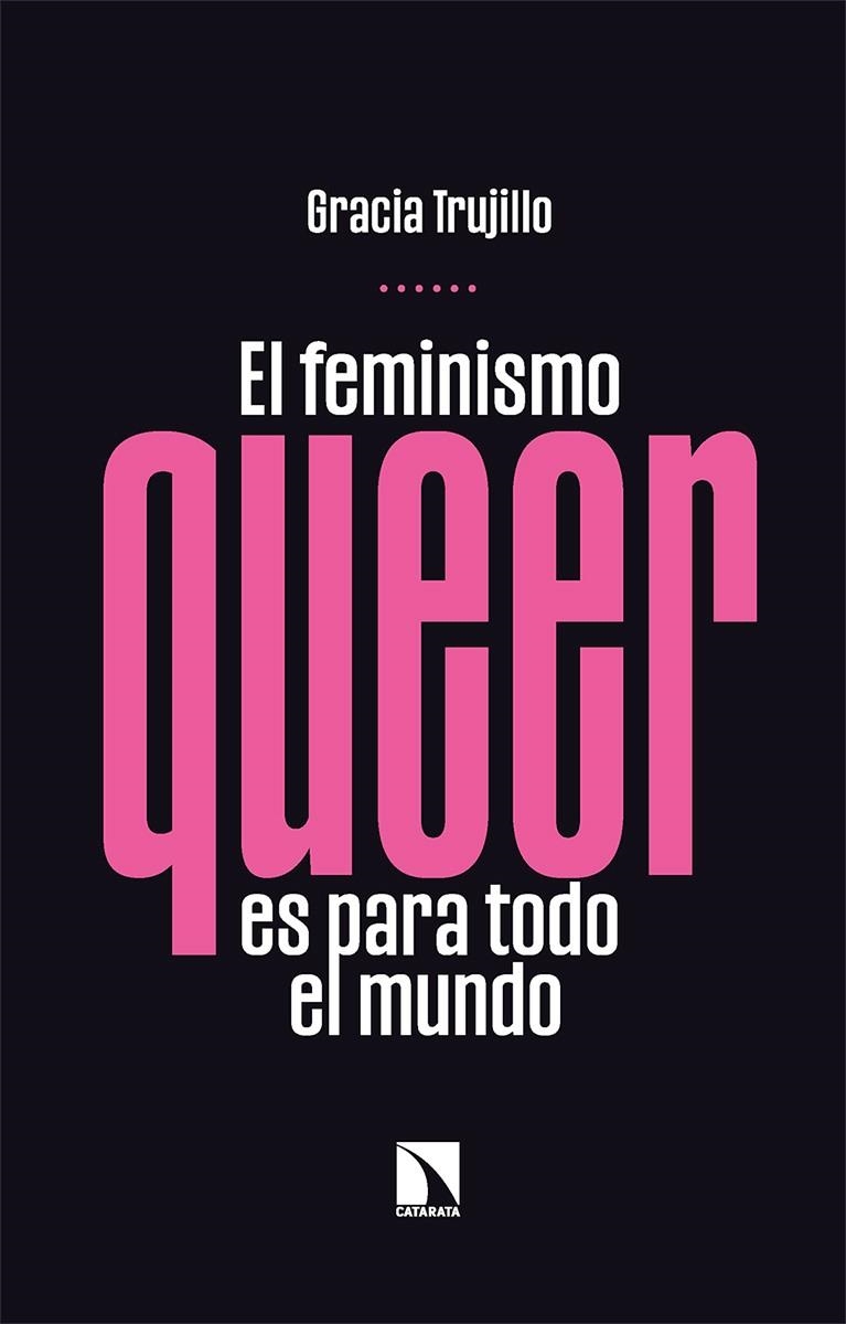 El feminismo queer es para todo el mundo | Trujillo, Gracia | Llibreria La Figaflor - Abrera