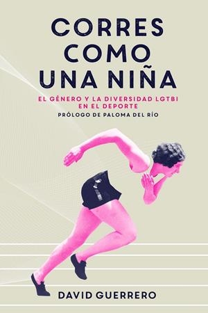 Corres como una niña | Guerrero, David | Llibreria La Figaflor - Abrera
