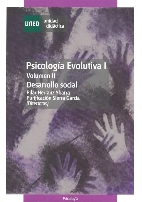 Psicología evolutiva I. Vol. II. Desarrollo social | 9999902848463 | Herranz Ybarra, Pilar / Sierra García, Purificación