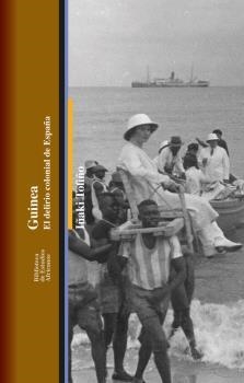 GUINEA: EL DELIRIO COLONIAL DE ESPAÑA | TOFIÑO, IÑAKI | Llibreria La Figaflor - Abrera