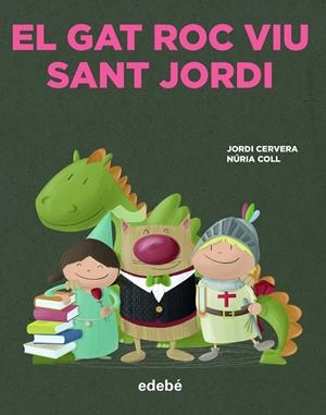 EL GAT ROC VIU SANT JORDI | Cervera i Nogués, Jordi | Llibreria La Figaflor - Abrera