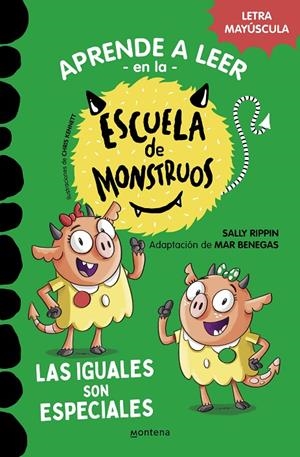 Aprender a leer en la Escuela de Monstruos 3 - Las iguales son especiales | Rippin, Sally / Benegas, Mar | Llibreria La Figaflor - Abrera