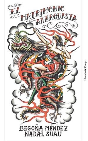 El matrimonio anarquista | Méndez, Begoña / Nadal Suau, Josep Maria | Llibreria La Figaflor - Abrera