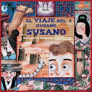 El viaje del gusano Susano | López Mengual, Paco | Llibreria La Figaflor - Abrera