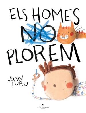 Els homes plorem | Turu, Joan | Llibreria La Figaflor - Abrera