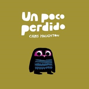 Un poco perdido (Libro de cartón) | Haughton, Chris | Llibreria La Figaflor - Abrera