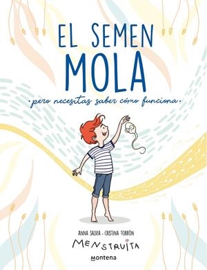 El semen mola (pero necesitas saber cómo funciona) | Salvia, Anna / Torrón (Menstruita), Cristina | Llibreria La Figaflor - Abrera
