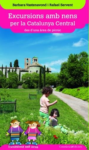 Excursions amb nens per la Catalunya Central | Vastenavond, Barbara / Servent, Rafael | Llibreria La Figaflor - Abrera