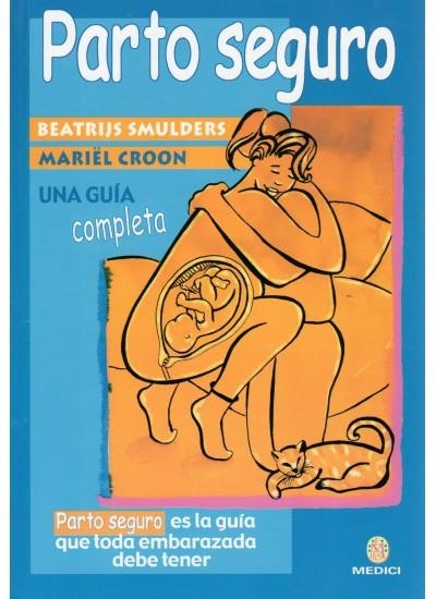 PARTO SEGURO | SMULDERS, BEATRIJS & CROON, MARIÓLLE | Llibreria La Figaflor - Abrera
