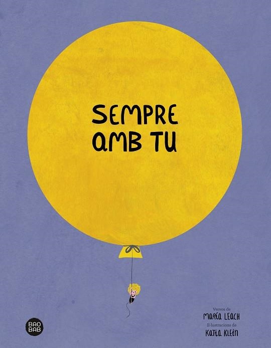 Sempre amb tu | Leach, María / Klein, Katia | Llibreria La Figaflor - Abrera