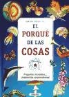 El porqué de la cosas | Wardley, Bridget/Ardley, Neil/Day, Trevor/Staple, Michele/Gamlin, Linda | Llibreria La Figaflor - Abrera