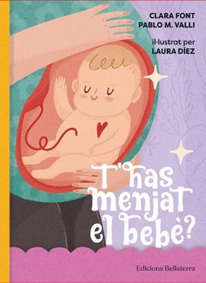 THAS MENJAT EL BEBE | CLARA FONT/PABLO M VALLI/LAURA DIEZ | Llibreria La Figaflor - Abrera