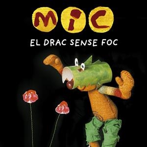MIC. El drac sense foc | Super 3, Club | Llibreria La Figaflor - Abrera