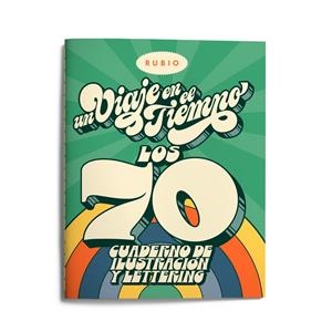 Un viaje en el tiempo: los 70. Cuaderno de ilustración y lettering | AA.VV | Llibreria La Figaflor - Abrera