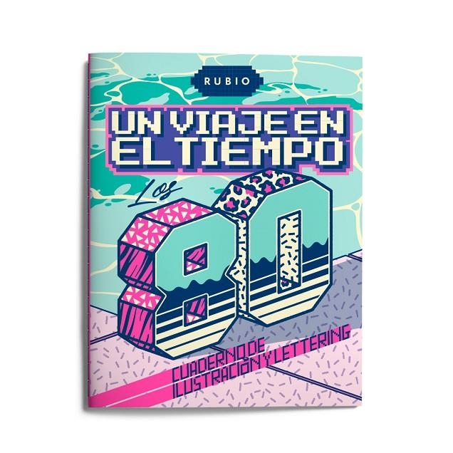 Un viaje en el tiempo: los 80. Cuaderno de ilustración y lettering | AA.VV | Llibreria La Figaflor - Abrera