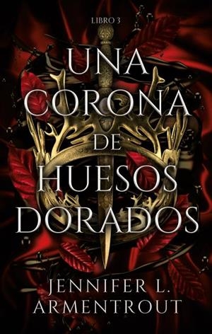 Una corona de huesos dorados | ARMENTROUT, JENNIFER | Llibreria La Figaflor - Abrera