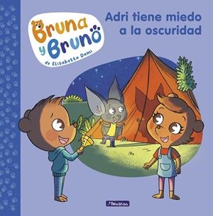 Bruna y Bruno 1 - Adri tiene miedo a la oscuridad | Dami, Elisabetta | Llibreria La Figaflor - Abrera